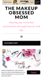 Mobile Screenshot of makeupobsessedmom.com